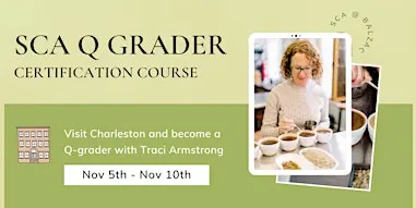 SCA Q Grader Course - Fall!