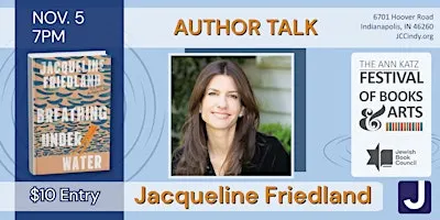 Author Talk | Jacqueline Friedland | “Breathing Under Water”