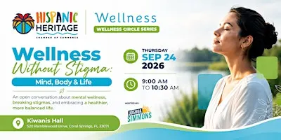 Wellness Without Stigma: Mind, Body & Life