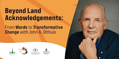 Beyond Land Acknowledgements: From Words to Transformative Change