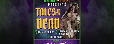 TALES OF THE DEAD: A 21+ Spooky Drinking Experience