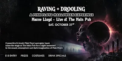 MAUVE LLOYD: Raving and Drooling- A Pink Floyd Halloween Experience