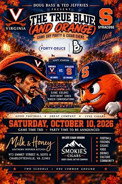 UVA HOMECOMING: TRUE BLUE (AND ORANGE) GAME DAY PARTY & CIGAR EVENT