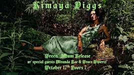 Kimaya Diggs "Green" Album Release w/ Miranda Rae & Grace Givertz