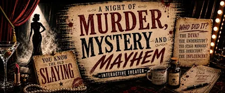 You Know the Old Slaying: An Interactive Murder Mystery Show