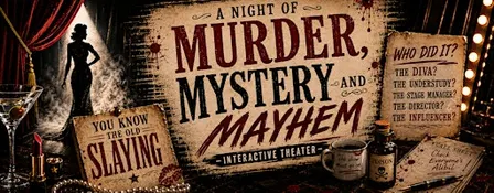 You Know the Old Slaying: An Interactive Murder Mystery Show