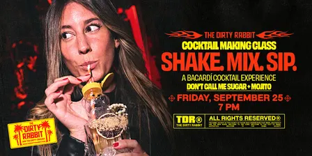 COCKTAIL MAKING CLASS @ THE DIRTY RABBIT