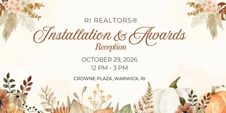 RI REALTORS Annual Installation & Awards Reception