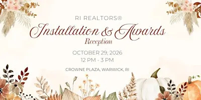 RI REALTORS Annual Installation & Awards Reception