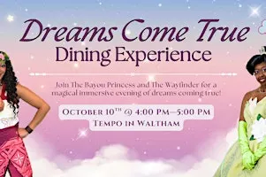 Dreams Come True Dining Experience