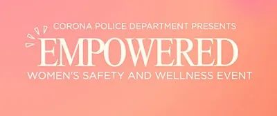 EMPOWERED: Women's Safety and Wellness Event