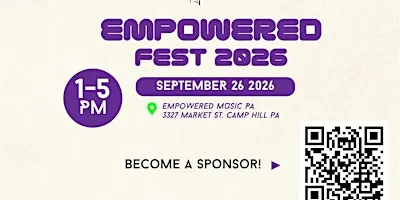 Empowered Fest 2026 - A Celebration of Local Arts and Music in Camp Hill