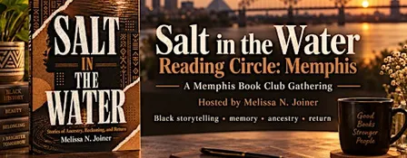 Salt in the Water Reading Circle: Memphis