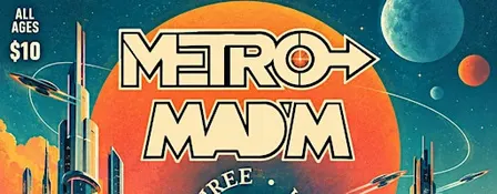 Metro / Mad'm / Three Wheel Horse Live at The 808