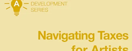Navigating Taxes for Artists with Kathy Chin // Session 1 (In Person)