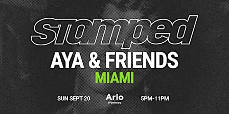 STAMPED: AYA x Friends  - SEPTEMBER - Afrobeats Amapiano and more