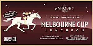 Melbourne Cup Luncheon at The Banquet Centre