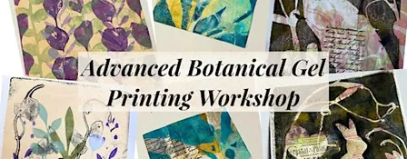 Advanced Botanical Gel Printing Workshop