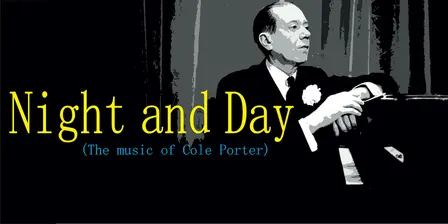 Night and Day - The Music of Cole Porter