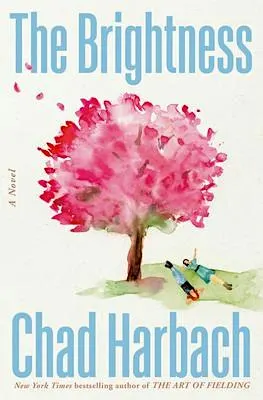 Chad Harbach: The Brightness w/ Madeline Cash