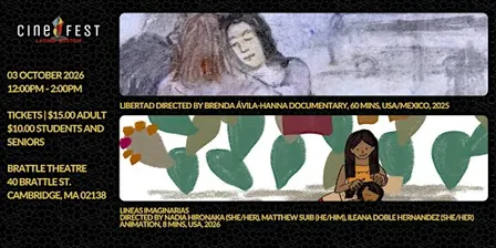 LIBERTAD and LINEAS IMAGINARIAS screening at Brattle Theatre!