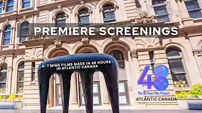 Premiere of Atlantic Canada 48 Hour Film Project
