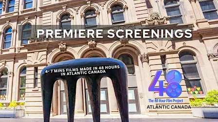 Premiere of Atlantic Canada 48 Hour Film Project