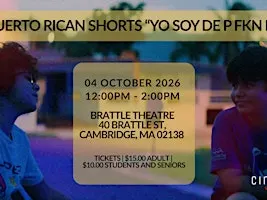PUERTO RICAN SHORT FILMS “YO SOY DE P FKN R” AT THE BRATTLE THEATRE