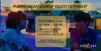 PUERTO RICAN SHORT FILMS “YO SOY DE P FKN R” AT THE BRATTLE THEATRE