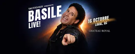 Basile LIVE! in Montreal presented by Skotidakis