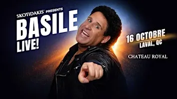Basile LIVE! in Montreal presented by Skotidakis