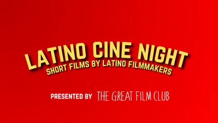 Latino Cine Night