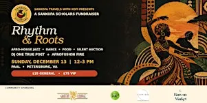 Rhythm & Roots: A Sankofa Scholars Fundraiser