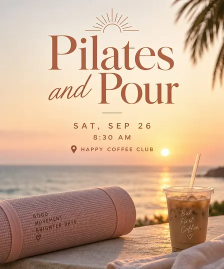 PILATES & POUR ☀️✨