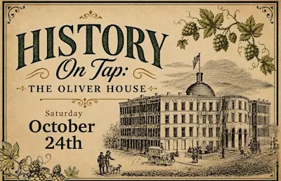 History on Tap - The Oliver House