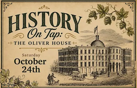 History on Tap - The Oliver House