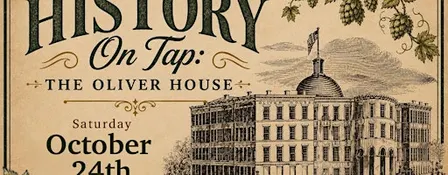 History on Tap - The Oliver House