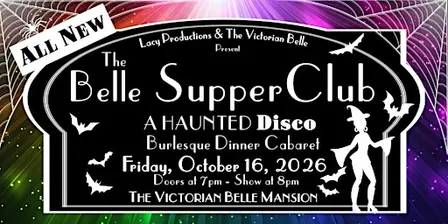 THE BELLE SUPPER CLUB: A HAUNTED DISCO Dinner Cabaret