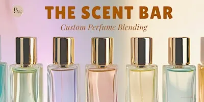 The Scent Bar: Custom Perfume Blending