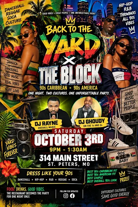 BACK TO THE YARD × THE BLOCK  90s Caribbean X American Throwback Party