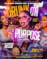 DRUNK ON PURPOSE