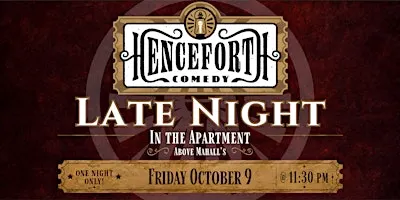 Henceforth Comedy Late Night