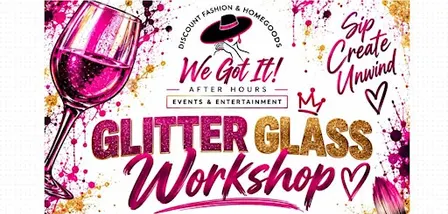 AFTER HOURS Glitter Glass Workshop