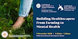 Building Healthscapes: From Farming to Mental Health