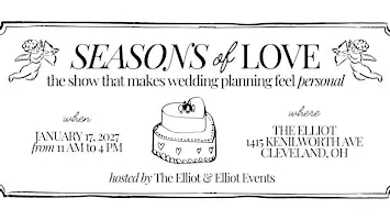 Season's of Love: The Elliot's Wedding Show & Engagement Party