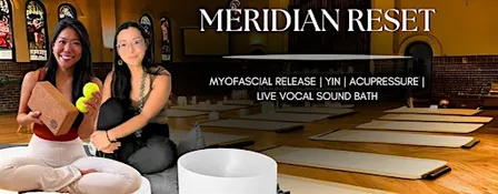 Spring Meridian Reset: Myofascial Release, Yin & Live Vocal Sound Bath