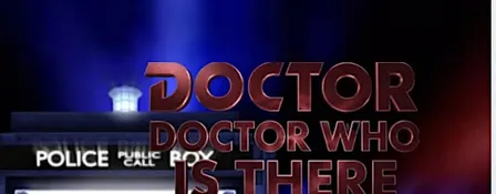 Doctor doctor Who is there?