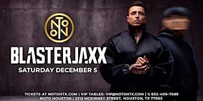 Blasterjaxx @ NOTO Houston