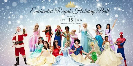 Enchanted Royal Holiday Ball with the Princesses (& Santa!) - Session 1