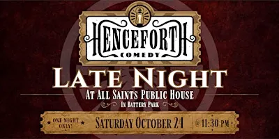 Henceforth Comedy Late Night